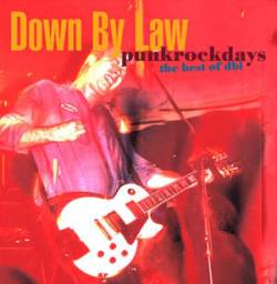 Down By Law : Punkrockdays - The Best of DBL